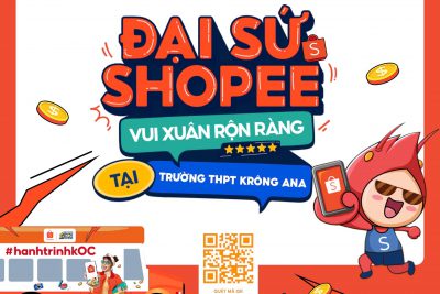 Đại sứ Shopee 17/01/2025 tại trường THPT Krông Ana